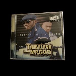 Timbaland and Magoo 
Welcome to our world CD